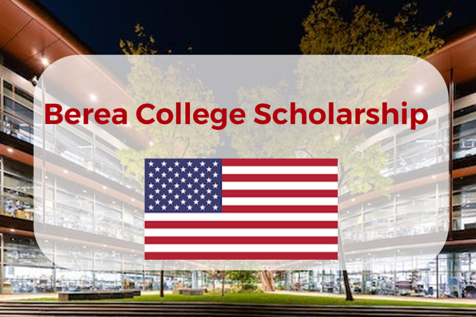 Berea College Scholarship